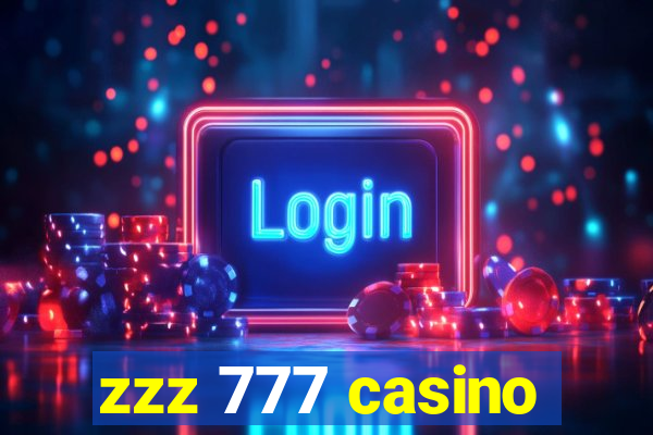 zzz 777 casino